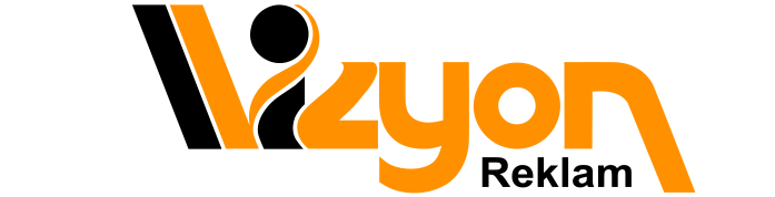 Erzurum Reklam Tabela l Vizyon Reklam 